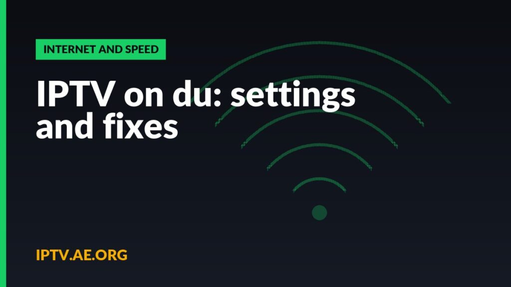 IPTV on du: settings and fixes